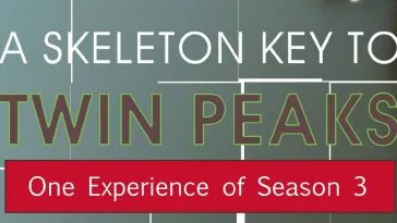 skeleton key to Twin Peaks