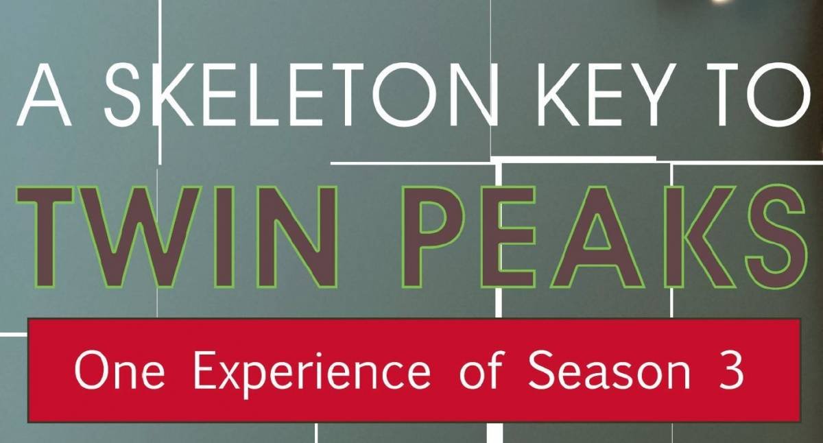 skeleton key to Twin Peaks