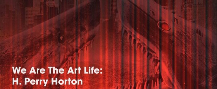 We are the Art Life: H Perry Horton