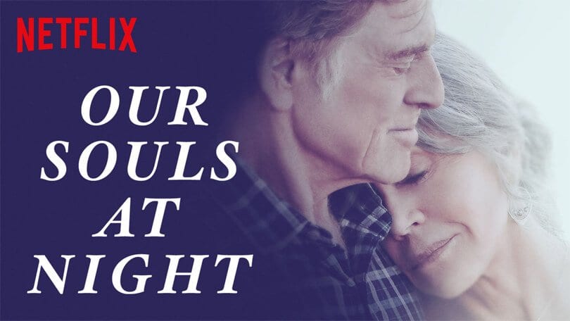 Our Souls At Night: A Netflix Original Film | 25Yl | Drama