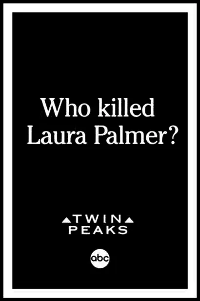 Who Killed Laura Palmer? promo poster