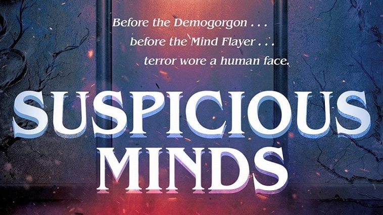Stranger Things: Suspicious Minds
