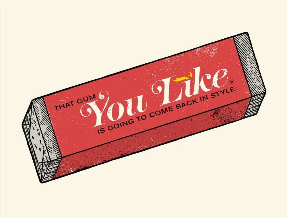 That Gum You Like art