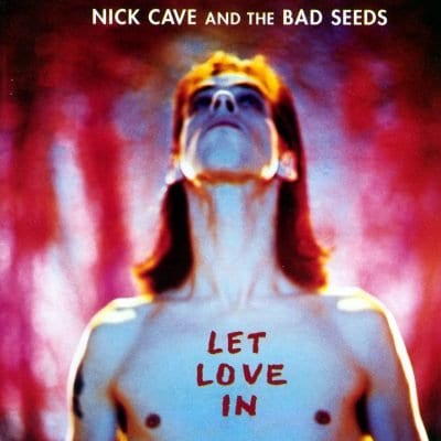 Nick Cave and the Bad Seeds Let Love In Album Cover