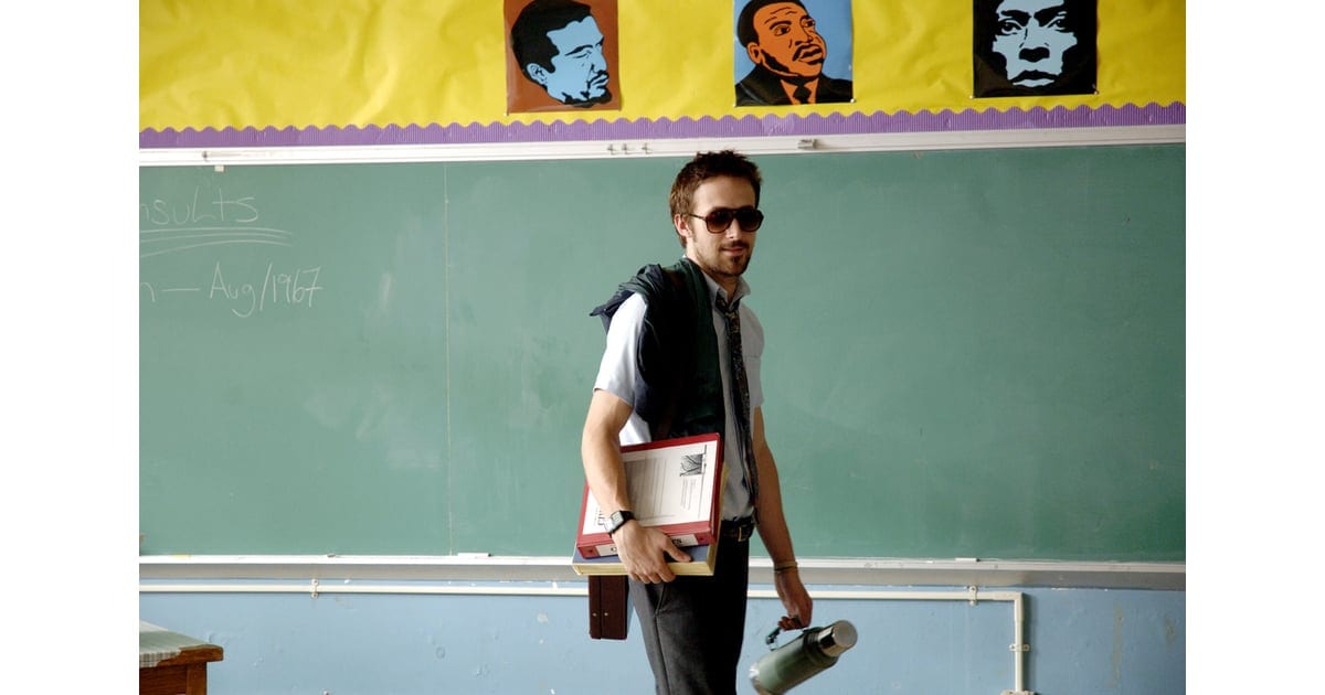 Dan Dunne (Ryan Gosling) is a history teacher sturggling with addiction in Half Nelson.