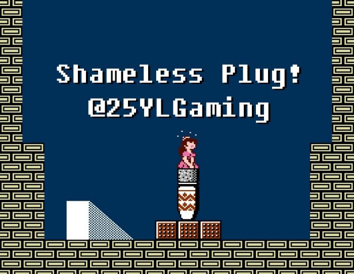 Princess Toadstool unplugs a jar. The text above her reads: Shameless Plug! @25YL Gaming. Is it a thirsty plug for the Twitter account? Yes, it is.