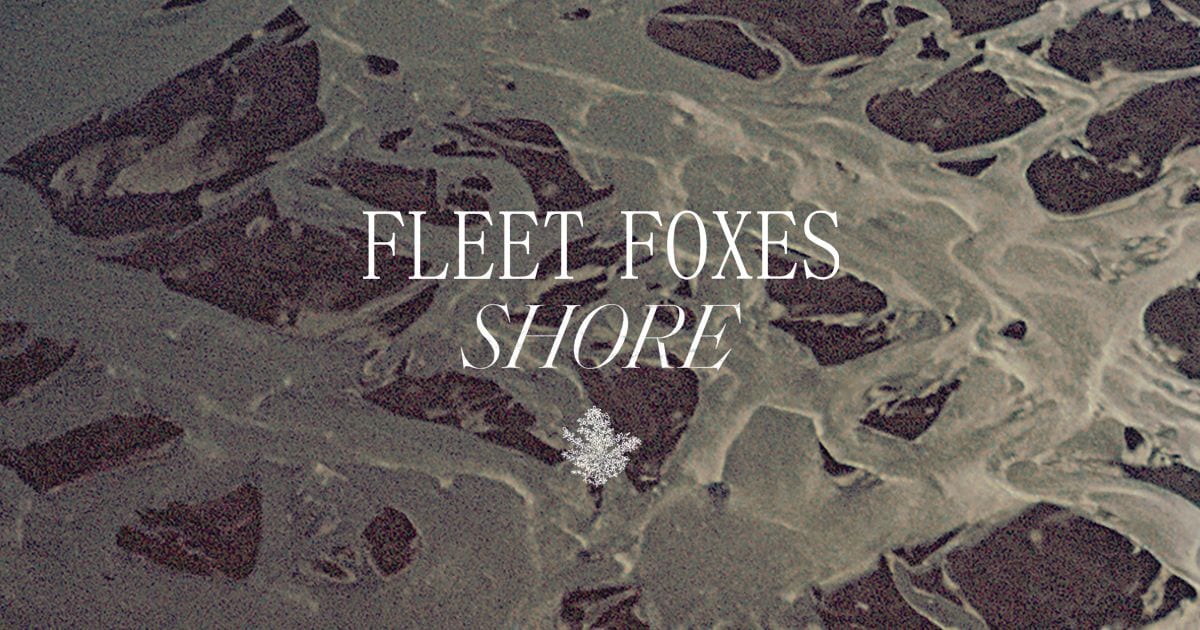 Fleet Foxes 2020 studio album Shore