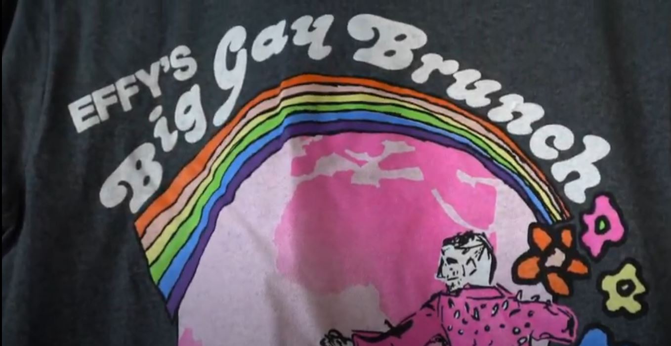 A T-Shirt reads Effy's Big Gay Brunch