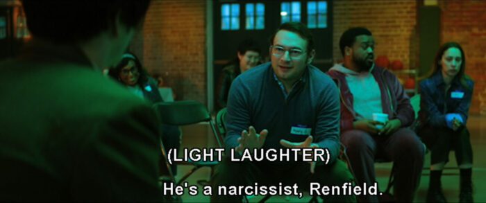 Mark (Brandon Scott Jones) says, "He's a narcissist, Renfield," in the film, "Renfield" (2023).