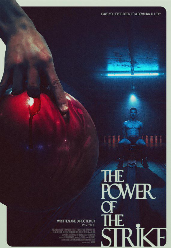 The poster for Power of the strike shows an almost naked man in low lighting tied to a chair while the foreground shows a hand holding a bloody bowling ball.