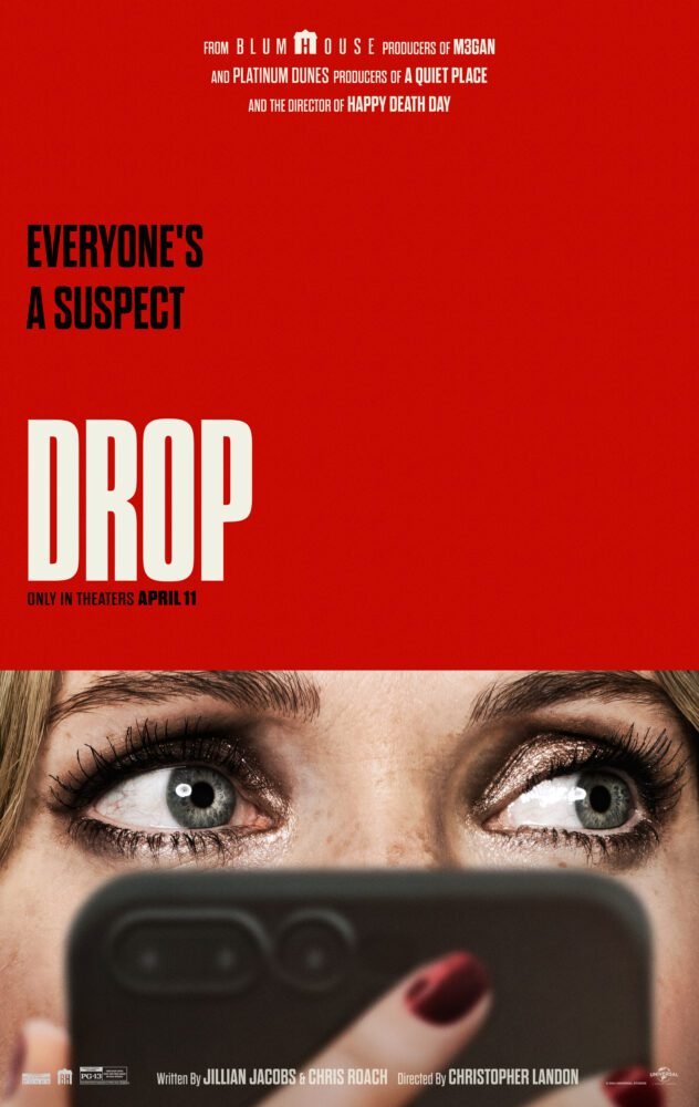 The DROP poster is mostly red revealing the fear on the face of a woman looking up from behind her cell phone.