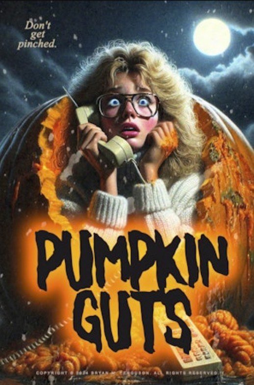 The poster for Pumpkin Guts shows a woman with glasses holding a corded phone inside of a pumpkin.