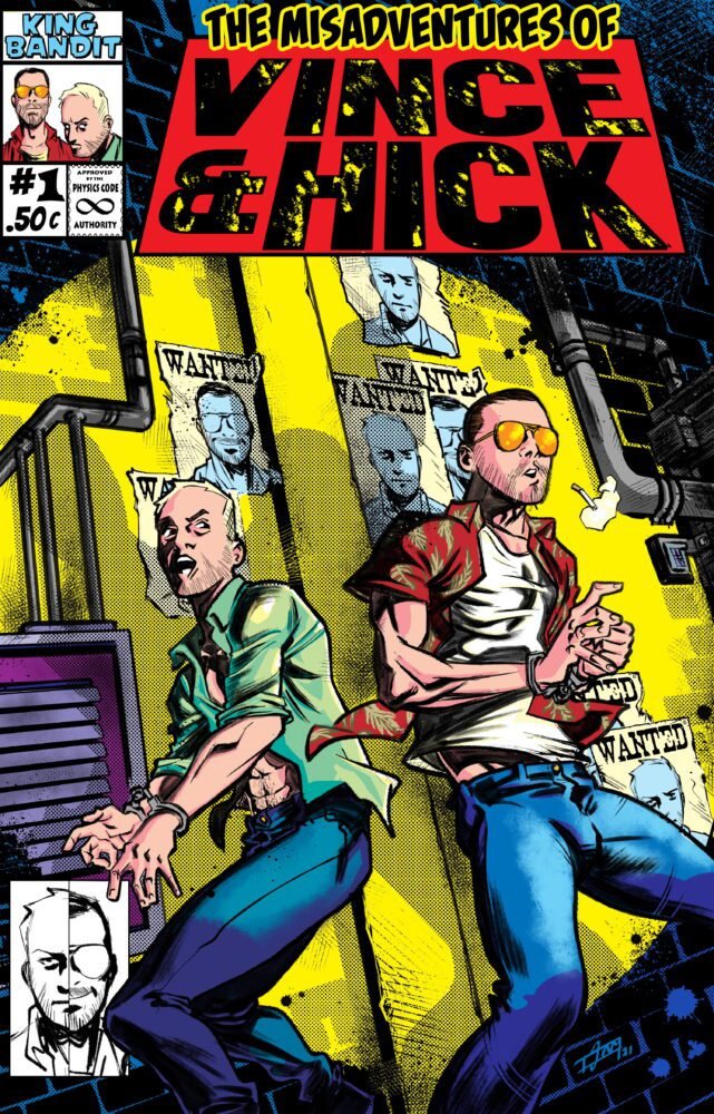 A poster for The Misadventures of Vince and Hick depicting a comic book cover showing a spotlight on two animated men with their backs against the wall